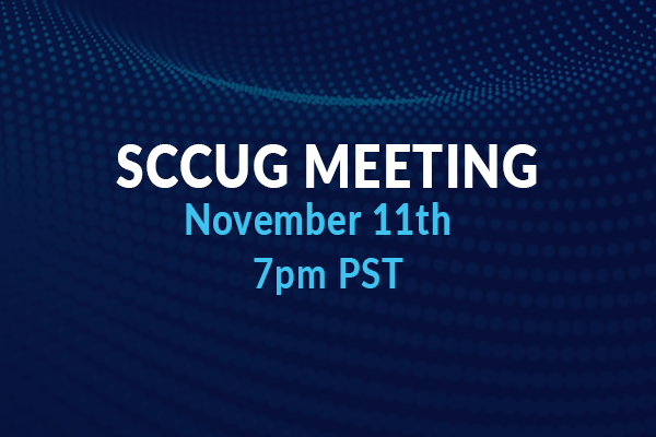 SCCUG Meeting 11/11/21