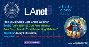 Join us for an exclusive free webinar hosted by LA Networks and SCCUG.net